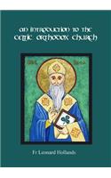 An Introduction to the Celtic Orthodox Church