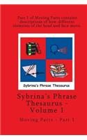 Volume 1 - Sybrina's Phrase Thesaurus - Moving Parts - Part 1