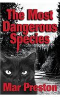 The Most Dangerous Species