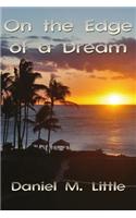 On the Edge of a Dream