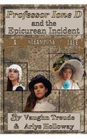 Professor Ione D. and the Epicurean Incident