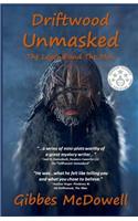Driftwood Unmasked