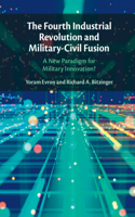Fourth Industrial Revolution and Military-Civil Fusion