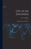 Life as an Engineer