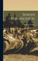 Border Reminiscences