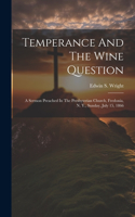 Temperance And The Wine Question