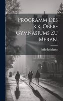 Programm des k.k. Ober-Gymnasiums zu Meran.