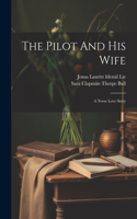 Pilot And His Wife