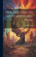 Herodot Und Die Keilschriftforschung