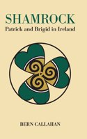 Shamrock: Patrick and Brigid in Ireland