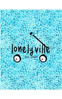 Lonelyville Fire Island