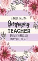 A Truly Amazing Geography Teacher Is Hard To Find And Impossible To Forget