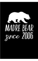 Madre Bear Since 2006