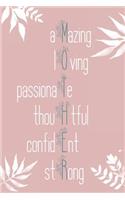 Amazing Loving Passionate Thoughtful Confident Strong
