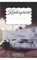 Kindersprüche Notizbuch: Ein Kindermund Erinnerungsbuch für die schönsten Kinderzitate ihrer Kinder. Festhalte-Buch DIN A5 kariert