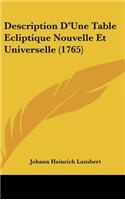 Description D'Une Table Ecliptique Nouvelle Et Universelle (1765)