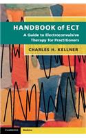 Handbook of ECT: A Guide to Electroconvulsive Therapy for Practitioners