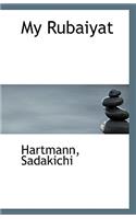 My Rubaiyat: (English)