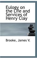 Eulogy on the Life and Services of Henry Clay