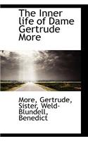 The Inner Life of Dame Gertrude More