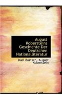 August Kobersteins Geschichte Der Deutschen Nationalliteratur