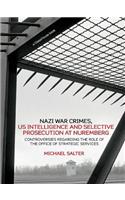 Nazi War Crimes, US Intelligence and Selective Prosecution at Nuremberg