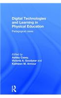 Digital Technologies and Learning in Physical Education