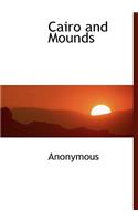 Cairo and Mounds: (English)