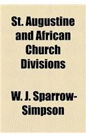 St. Augustine and African Church Divisions