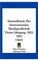 Sammelbande Der Internationalen Musikgesellschaft Vierter Jahrgang, 1902-1903 (1903)
