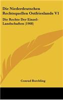 Die Niederdeutschen Rechtsquellen Ostfrieslands V1