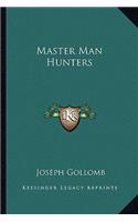 Master Man Hunters