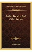 Father Damien And Other Poems