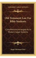 Old Testament Law for Bible Students
