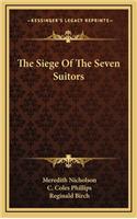 The Siege of the Seven Suitors