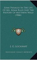 Some Passages in the Life of Mr. Adam Blair and the History of Matthew Wald (1846)