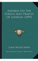 Address on the Streets and Traffic of London (1899)