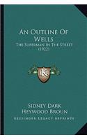 Outline of Wells: The Superman in the Street (1922)