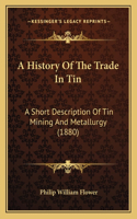 History Of The Trade In Tin