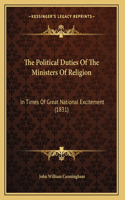 The Political Duties Of The Ministers Of Religion