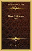 Chaucer's Retractions (1913)