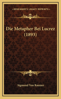 Die Metapher Bei Lucrez (1893)