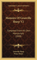 Memoirs Of Granville Sharp V2: Composed From His Own Manuscripts (1828)