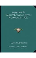 Ausztria Es Magyarorszag Jovo Alakulasa (1901)