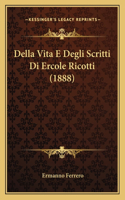 Della Vita E Degli Scritti Di Ercole Ricotti (1888)