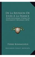De La Reunion De Lyon A La France