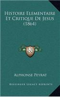 Histoire Elementaire Et Critique de Jesus (1864)