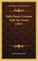 Della Poesia Cristiana Nelle Sue Forme (1841)