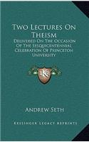 Two Lectures On Theism