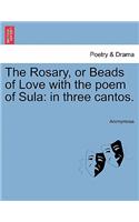 Rosary, or Beads of Love with the Poem of Sula